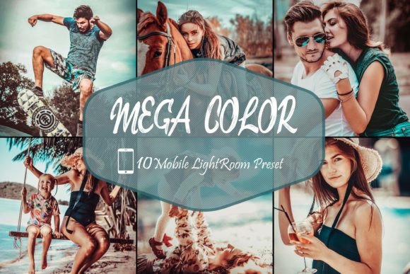 Download 10 Mobile Lightroom Presets, Mega Color - Mobile Collection