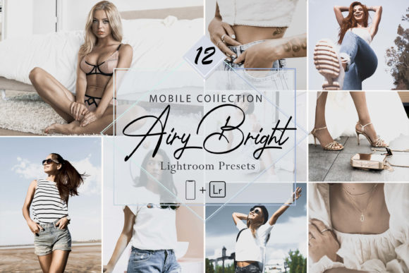 Download 12 Airy Bright Mobile Lightroom Presets - Mobile Collection